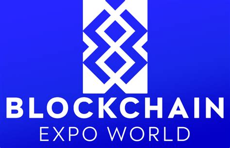 Blockchain Expo World Konferansı Hakkında Detaylı Bilgi